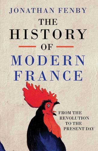 The History of Modern France: From the Revolution to the W… by Fenby, Jonathan