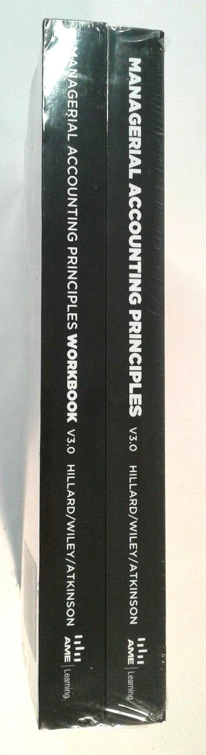 Managerial Accounting Principles Version 3.0 (AME) by Hilliard SOFTCOVER 2 VOL.