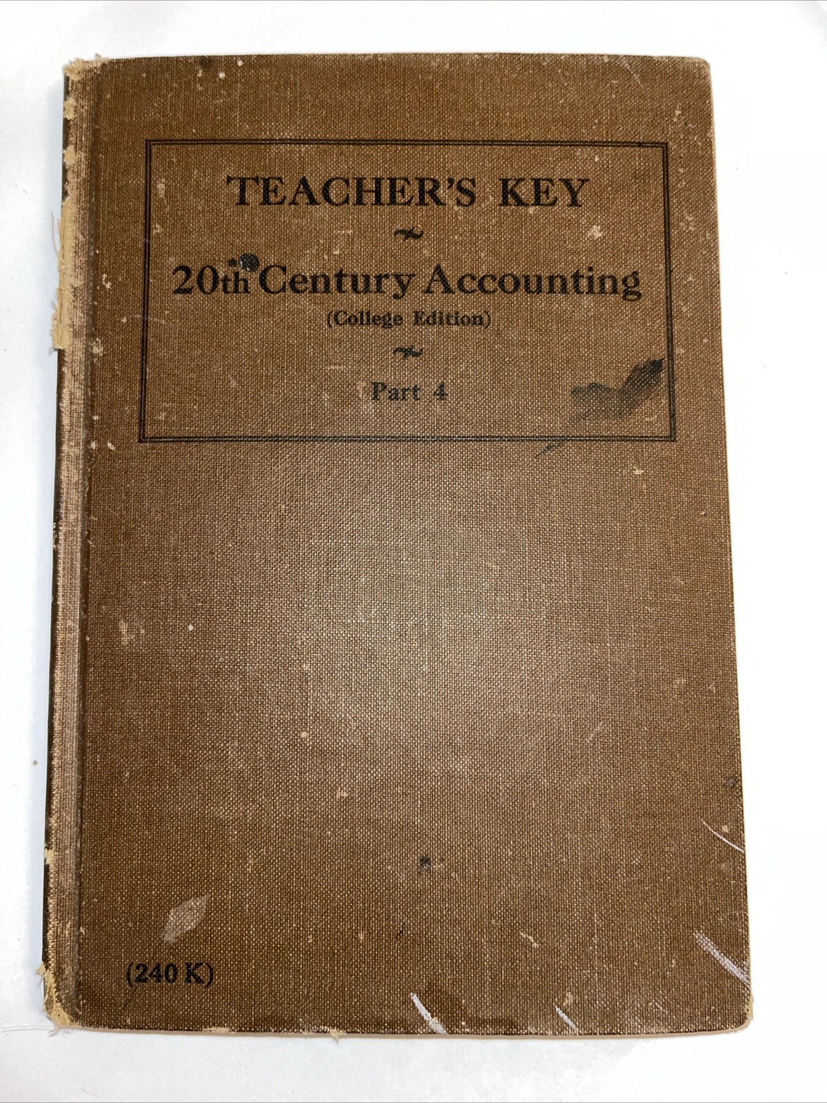 Teachers key 20th century accounting College edition part 4 book