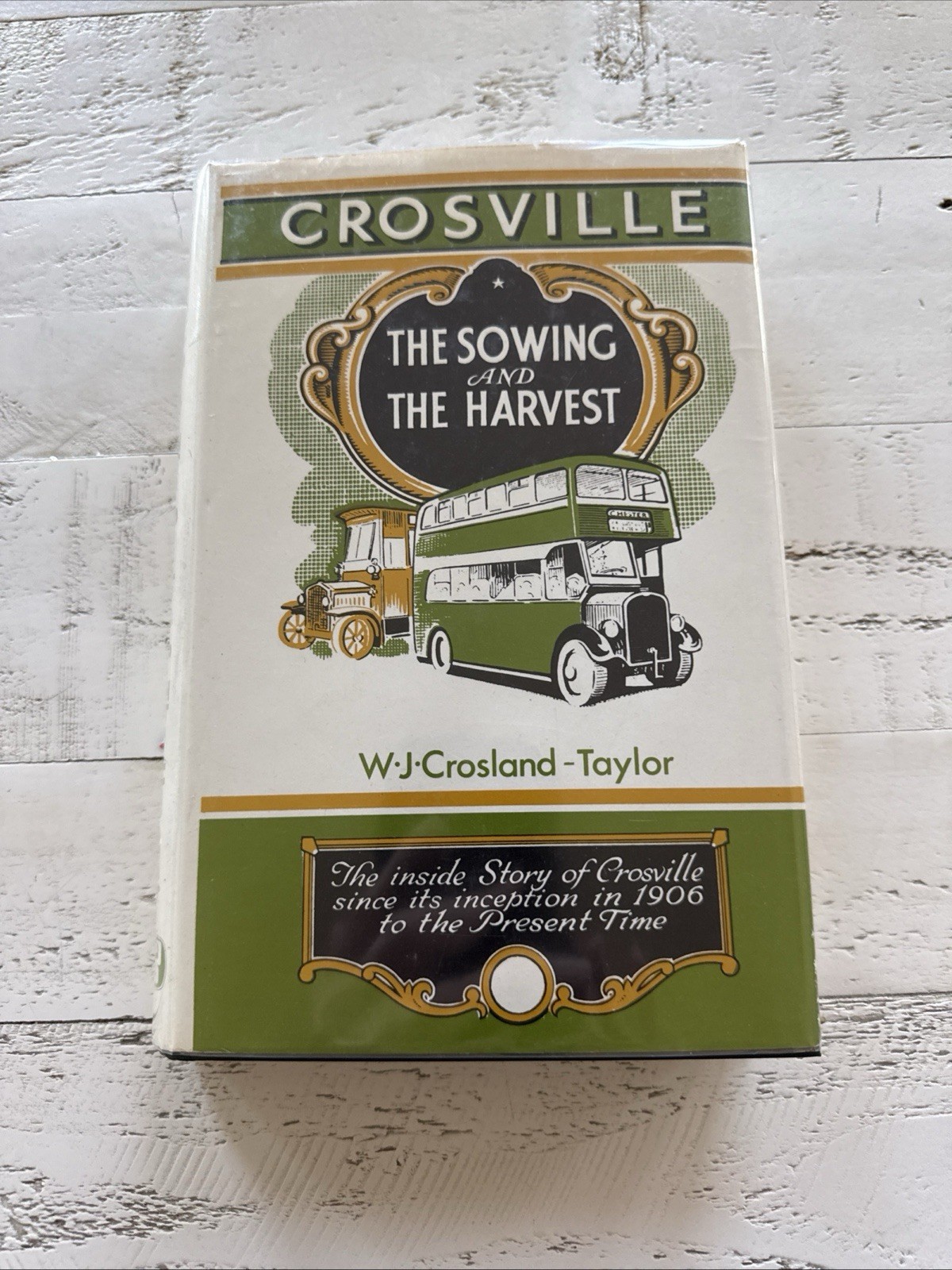 Crosville The Sowing and the Harvest 1987 Ltd Ed Copy 213/1500 Bus History UK