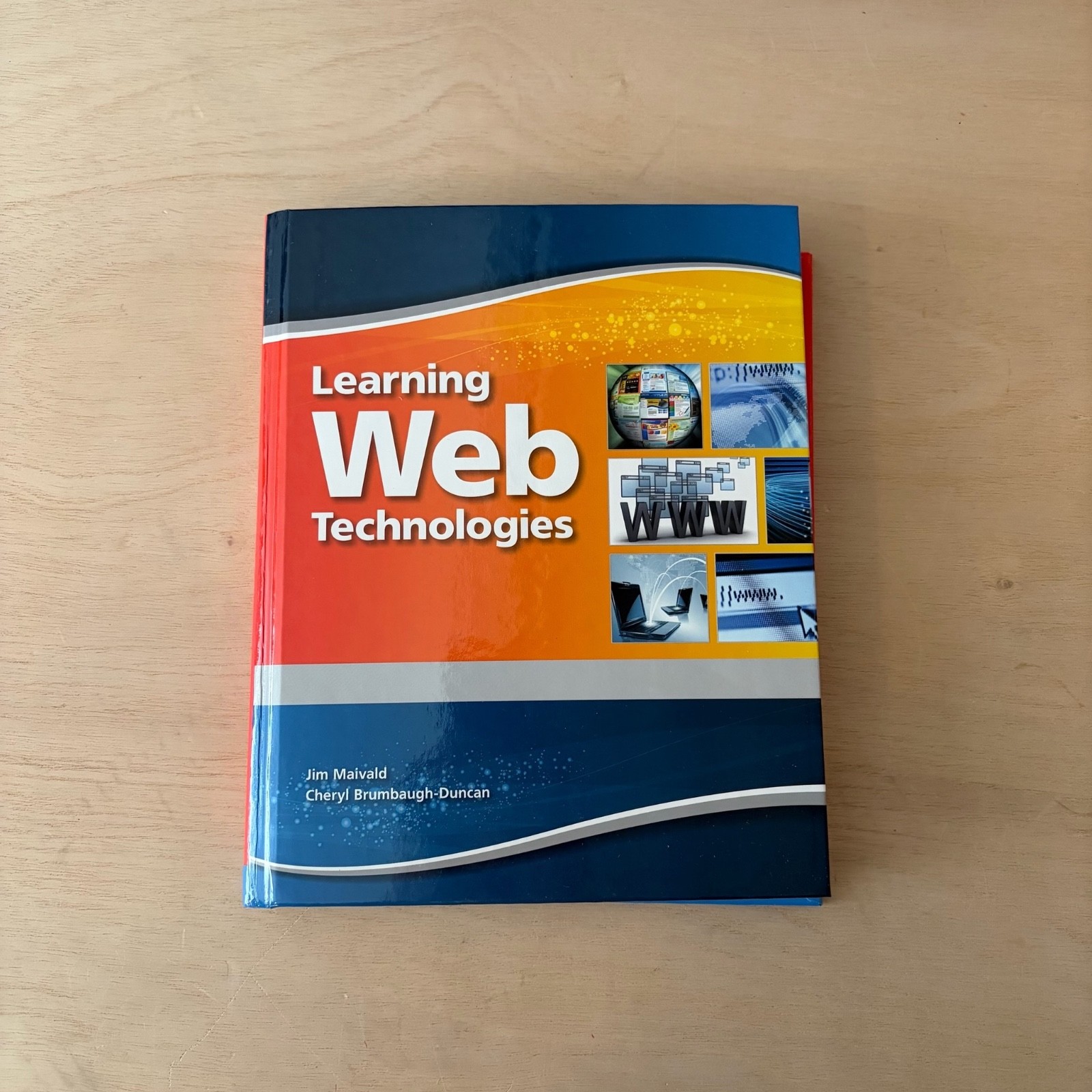 Learning Web Technologies Textbook Jim Maivald Cheryl Brumbaugh-Duncan