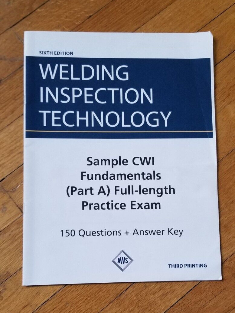AWS WIT-E: Welding Inspection Technology Sample CWI Fundamentals Exam. 6th Ed