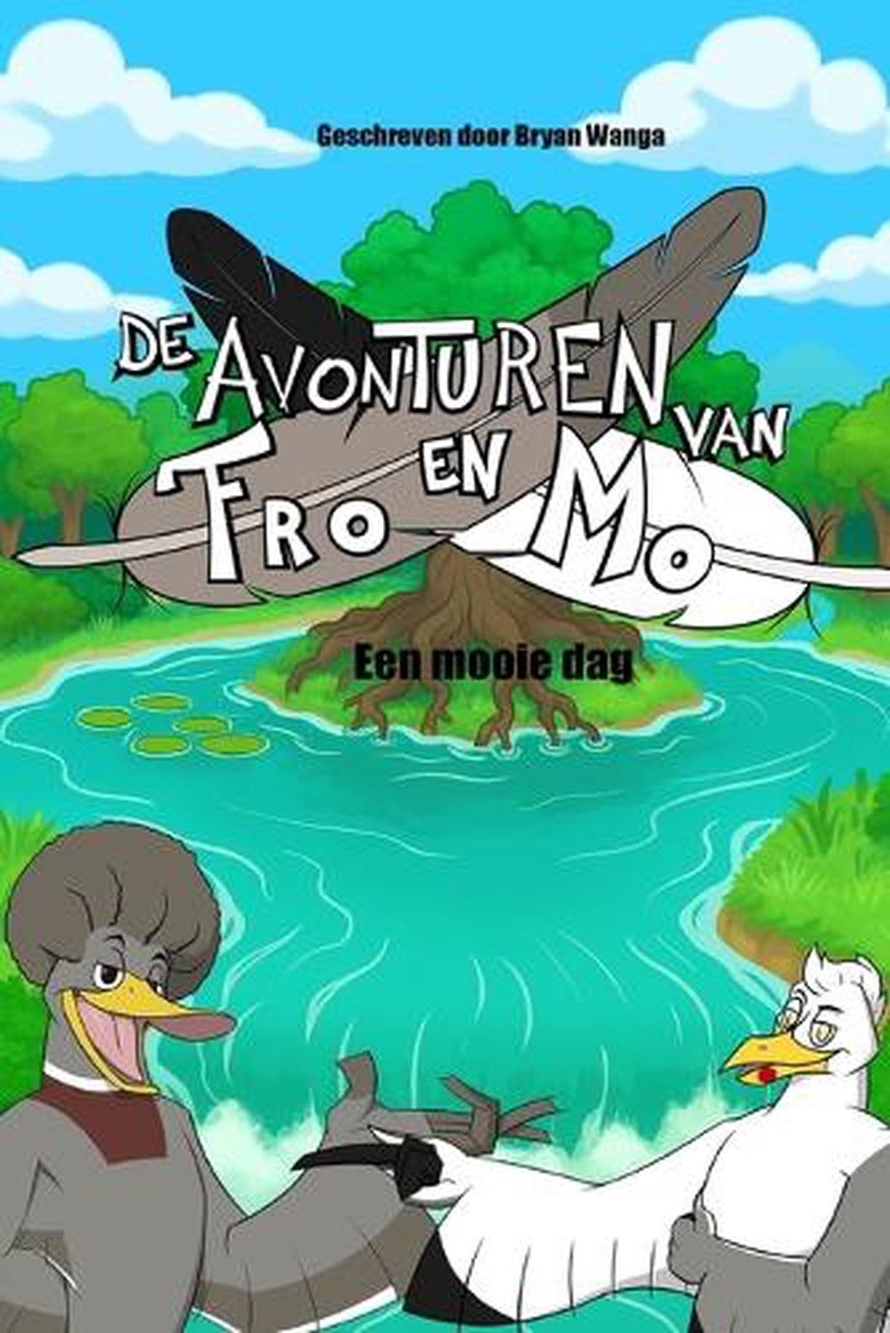 De Avonturen van Fro en Mo: Een Mooie Dag by Jonathan J. Sling (Dutch) Paperback