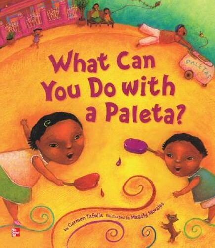 Reading Wonders Literature Big Book: What Can You Do with a Paleta – VERY GOOD