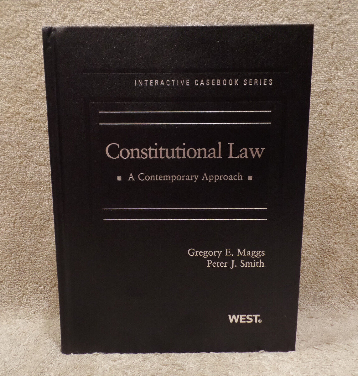 Constitutional Law: A Contemporary Approach by Gregory E. Maggs (2009) -SEE PICS