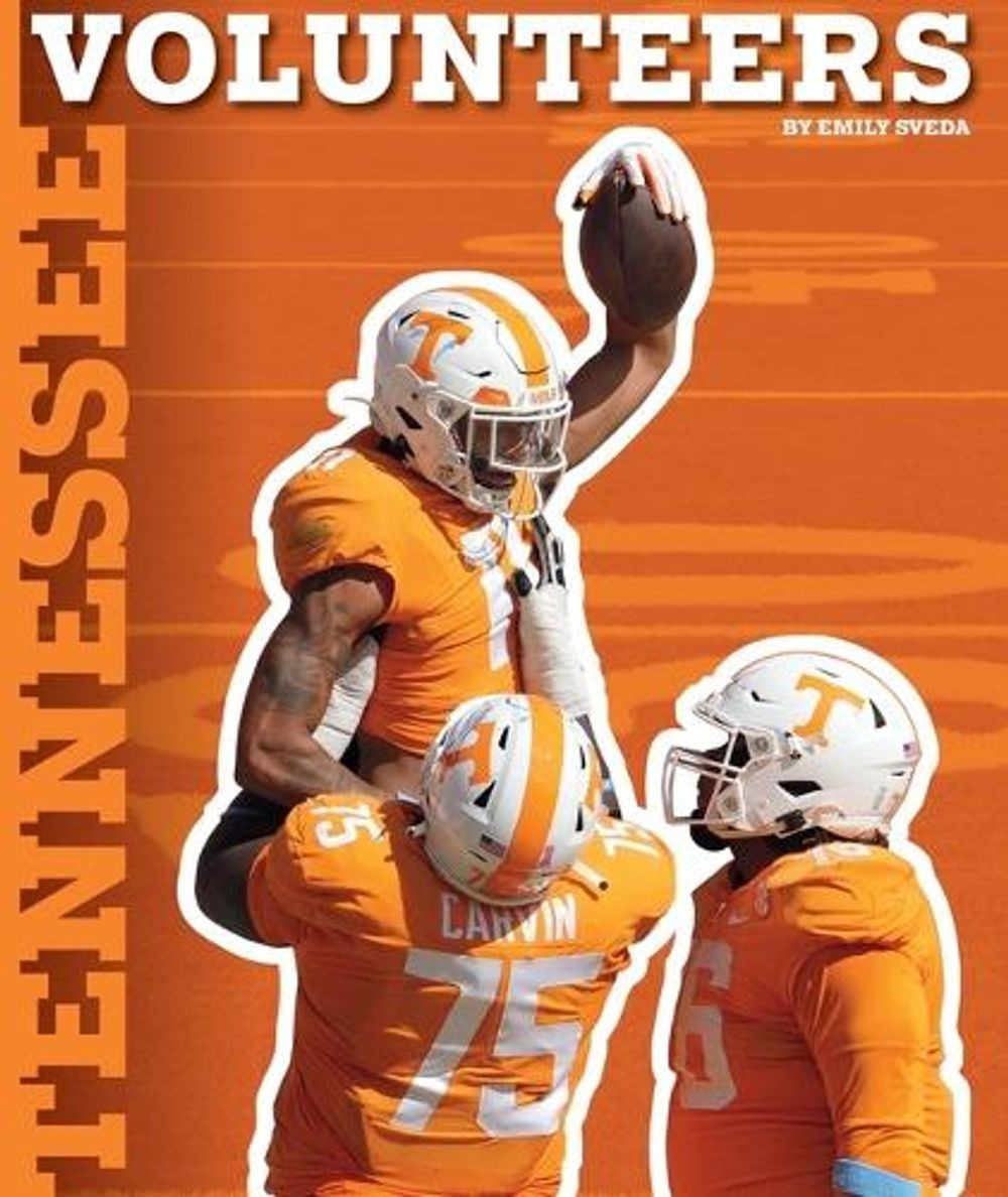 Tennessee Volunteers by Emily Sveda Hardcover Book