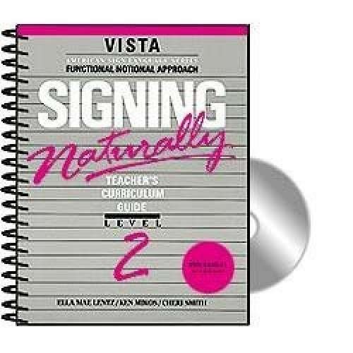 SIGNING NATURALLY: TEACHERS CURRICULUM GUIDE LEVEL 2 By Ellamae Lentz EXCELLENT