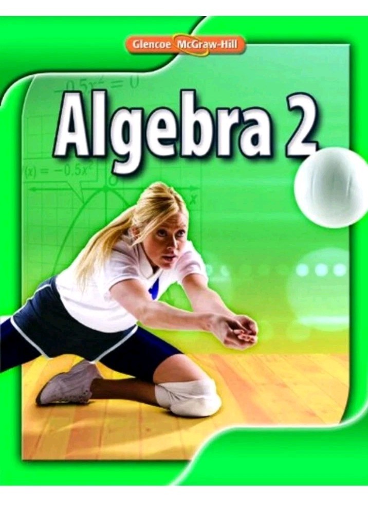 Algebra 2, Student Edition Hardcover McGraw-Hill-Glencoe