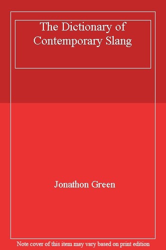 The Dictionary of Contemporary Slang. 9780330284127