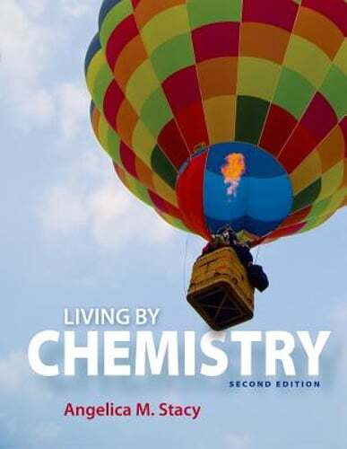 Living by Chemistry by Angelica M Stacy: New