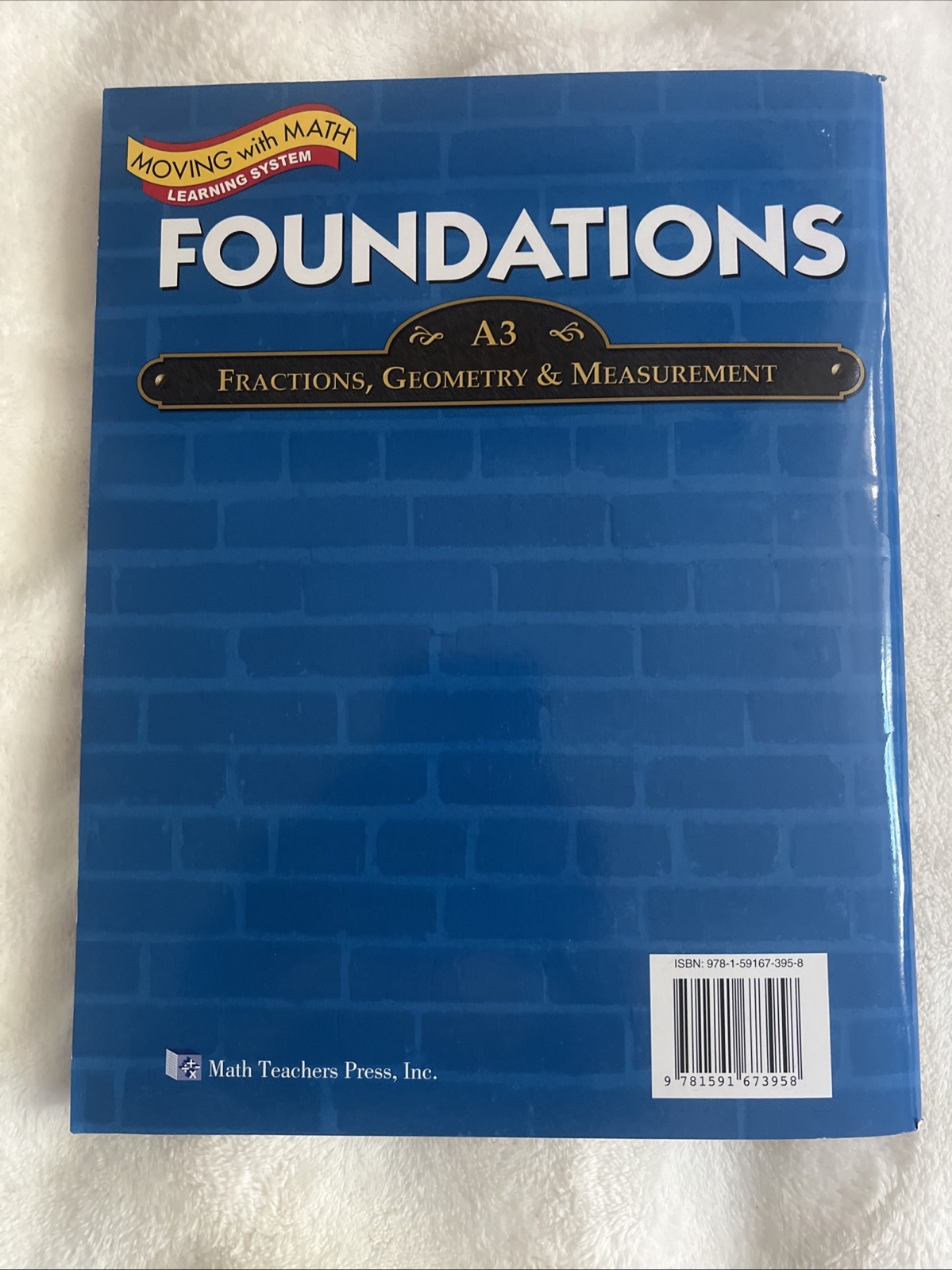 Moving with MATH learning systems FOUNDATIONS Fractions, Geometry & Measurement