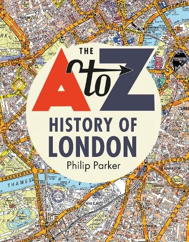 The A-Z History of London by Parker, Philip Book The Fast Free Shipping