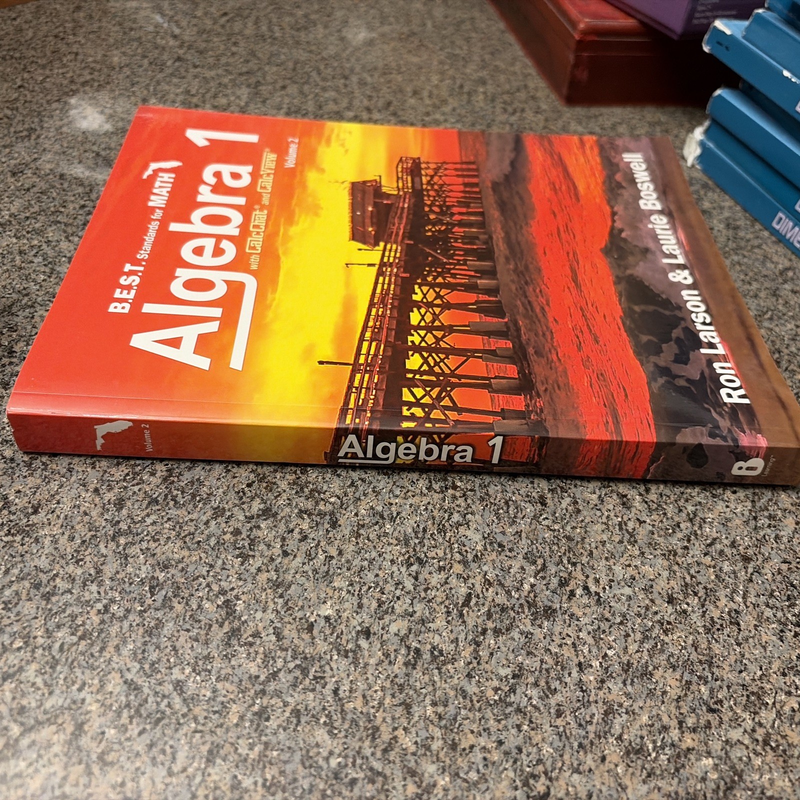 Florida’s B.E.S.T. Standards for Math-Algebra 1 w/CalcChat & CalcView Vol 2 ONLY