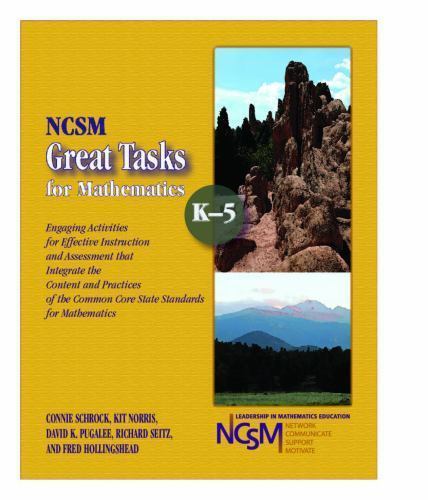 NCSM Great Tasks for Mathematics K-5: Engaging Activities for Effective…