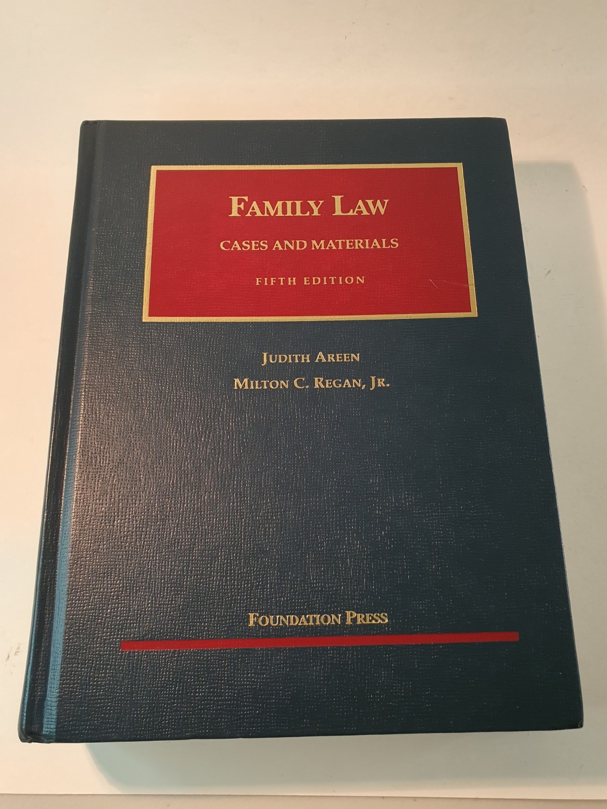 Cases And Materials On Family Law by Judith C Areen