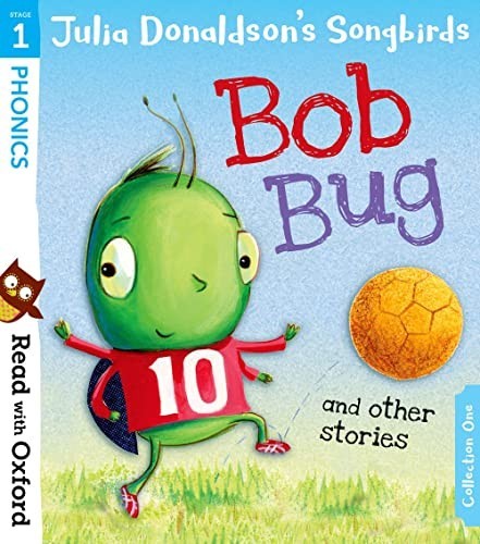 Read with Oxford: Stage 1: Julia Donaldson’s Songbirds: B… by Donaldson, Julia