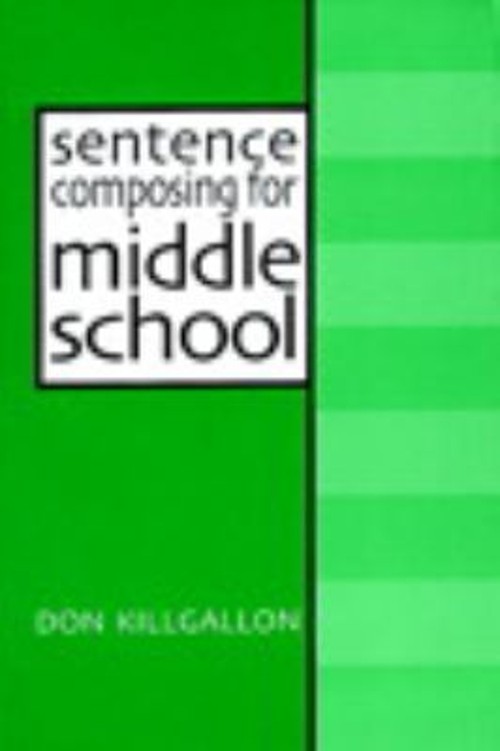 Sentence Composing for Middle School Vol. 2 : A Worktext on Sente
