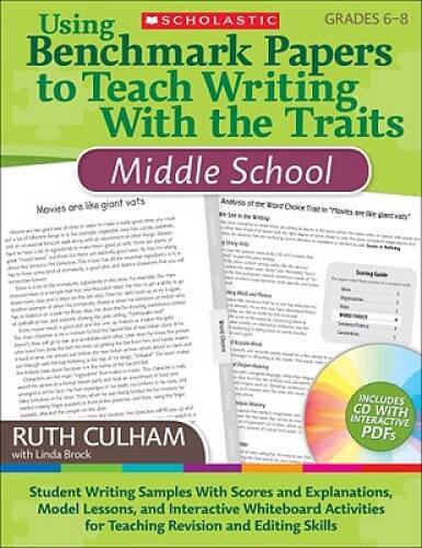 Using Benchmark Papers to Teach Writing With the Traits: Middle School: S – GOOD