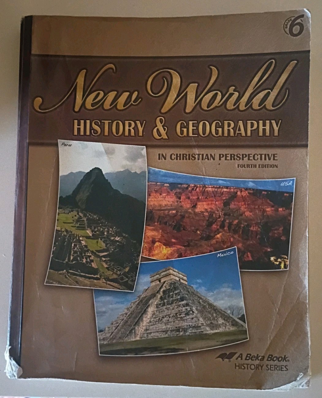 Abeka New World History and Geography Fourth Edition Student Text