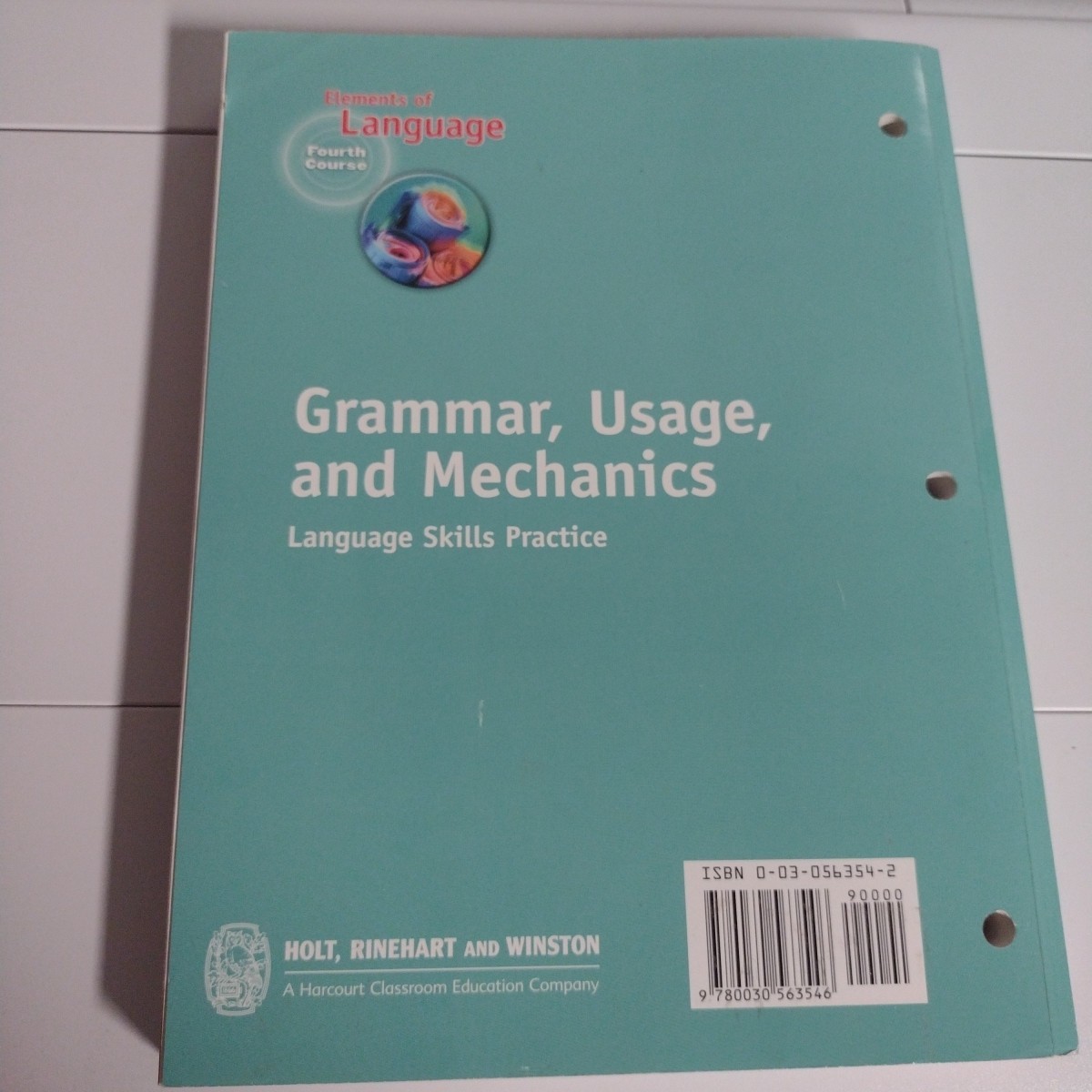 Grammar Usage and Mechanics Language Skills Practice Fourth Course Workbook
