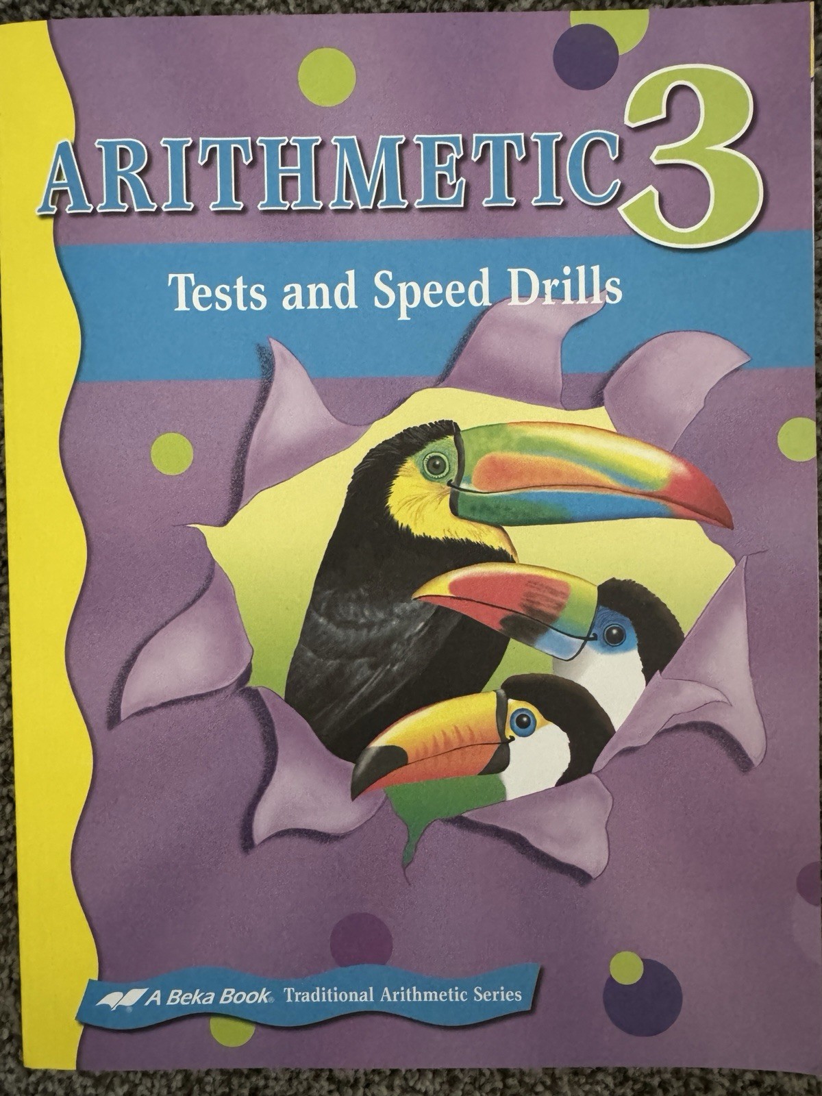 Abeka Arithmetic 3 Tests and Speed Drills