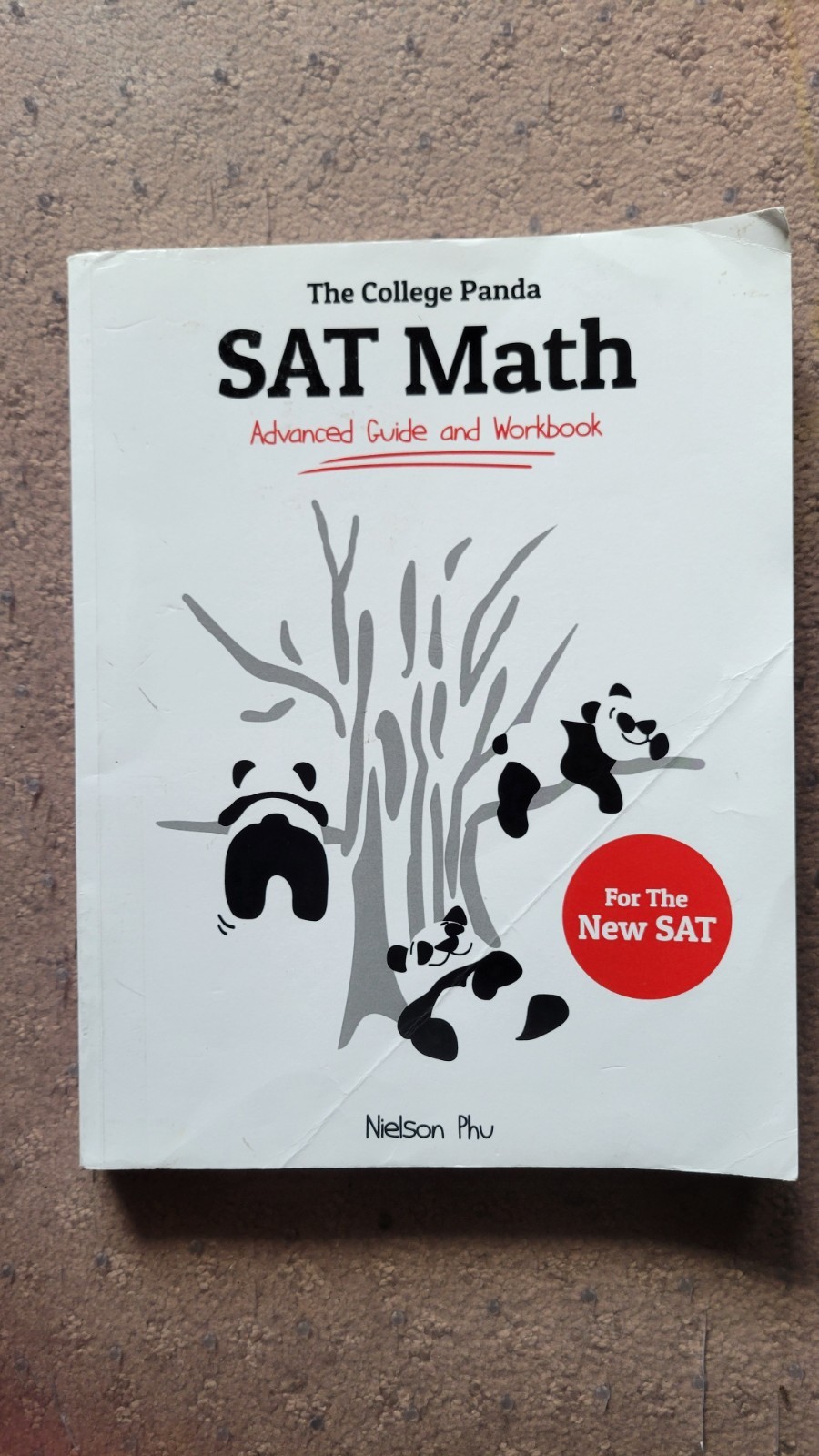The College Panda’s SAT Math : Advanced Guide and Workbook by Nielson Phu (2020,