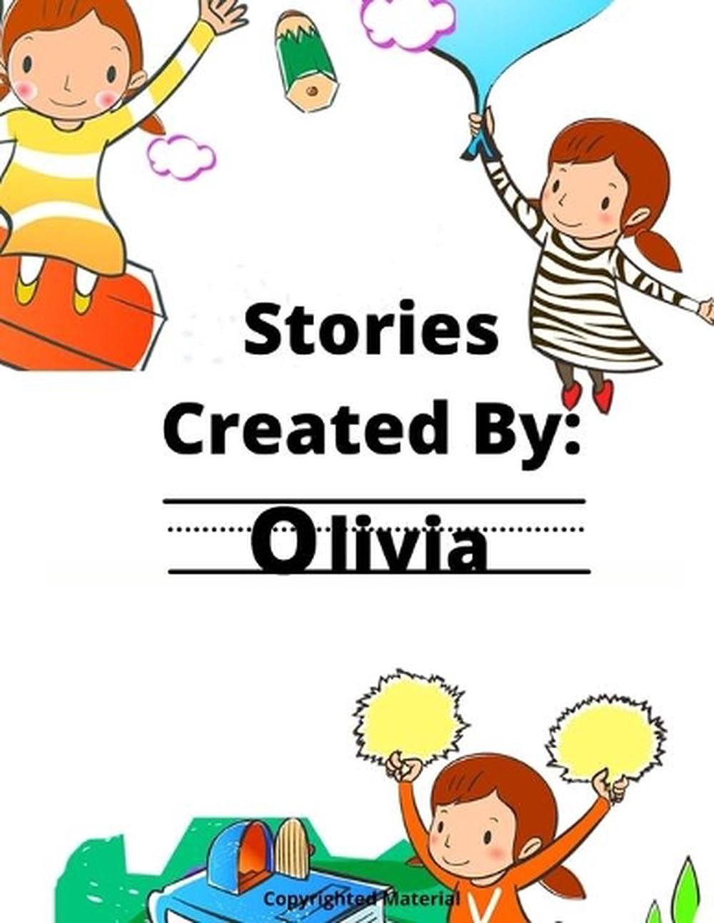 Stories Created By: Olivia by Gigi Van Bibber (English) Paperback Book