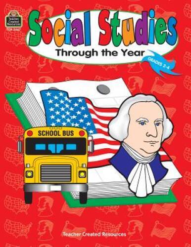 Social Studies Through the Year – Paperback By Cerbus, Deborah P. – GOOD