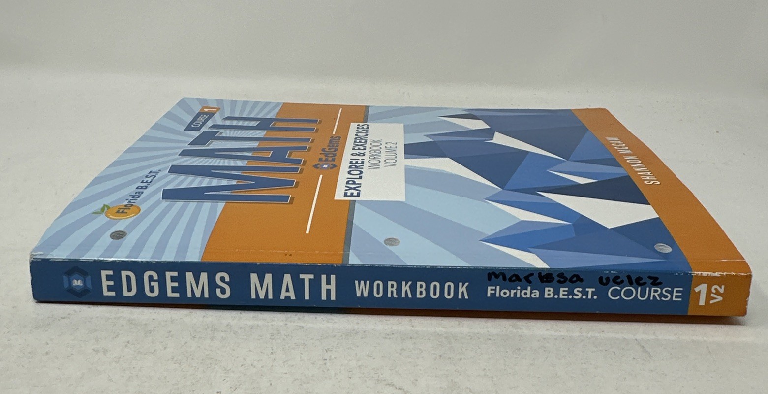 Florida B.E.S.T. Course 1 MATH – Explore! & Exercises Workbook Volume 2 Mccaw