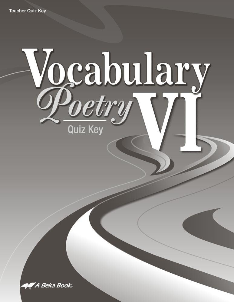 Abeka Vocabulary, Poetry VI Quiz Key Fifth Edition – 12th Grade