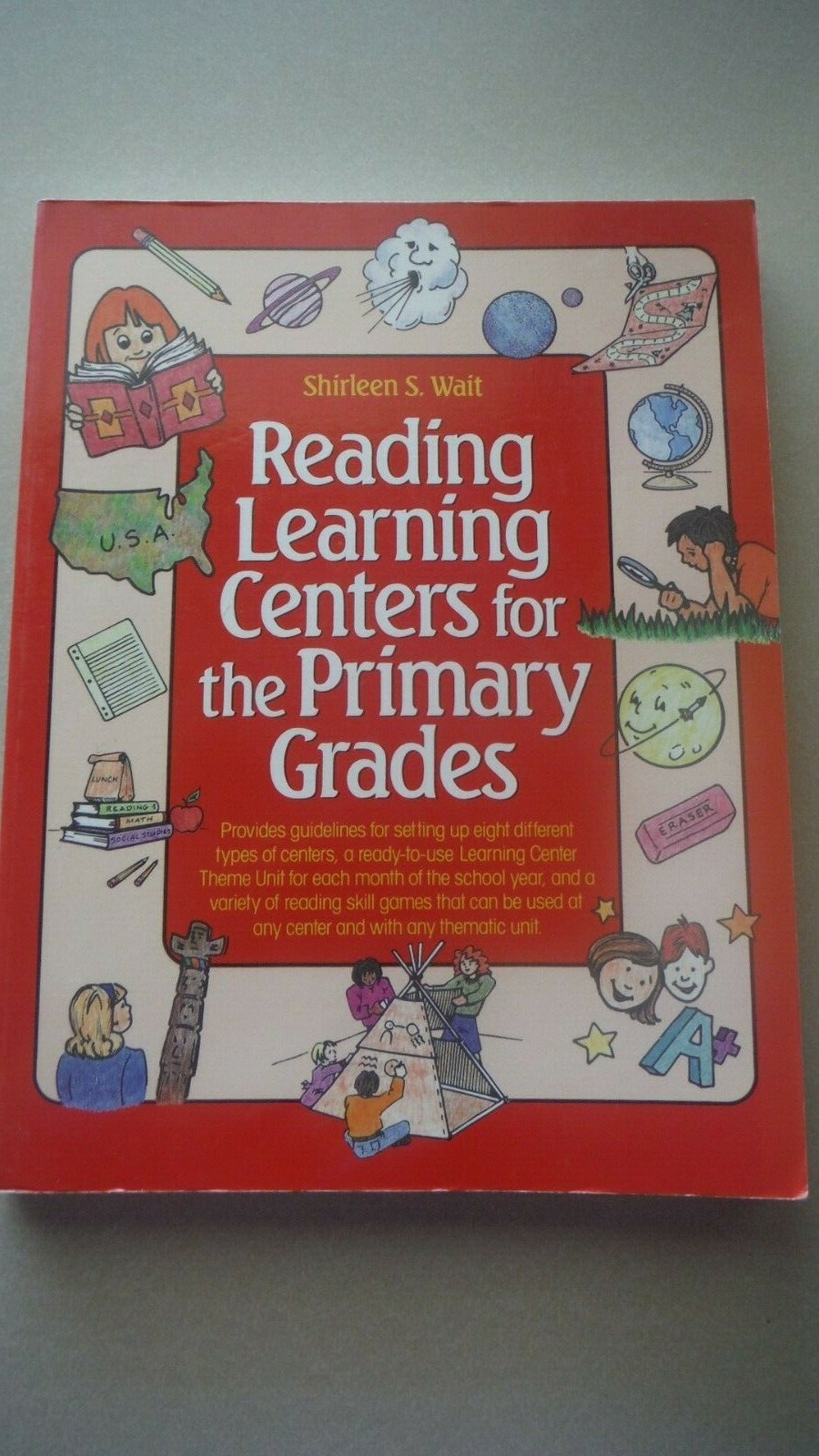 READING LEARNING CENTERS for the PRIMARY GRADES Shirleen S. Wait
