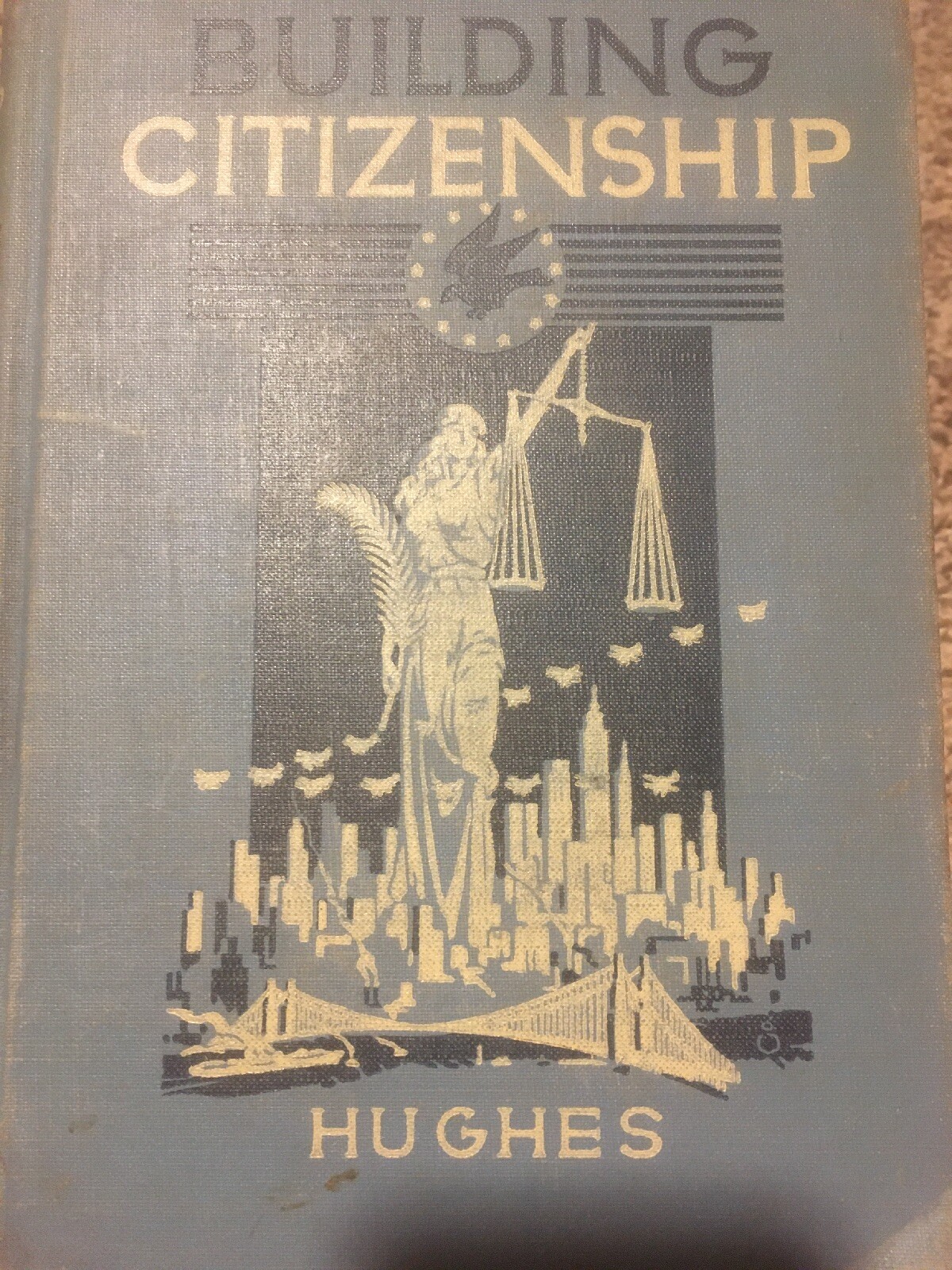 Hughes: Building Citizenship, Allyn and Bacon 1949