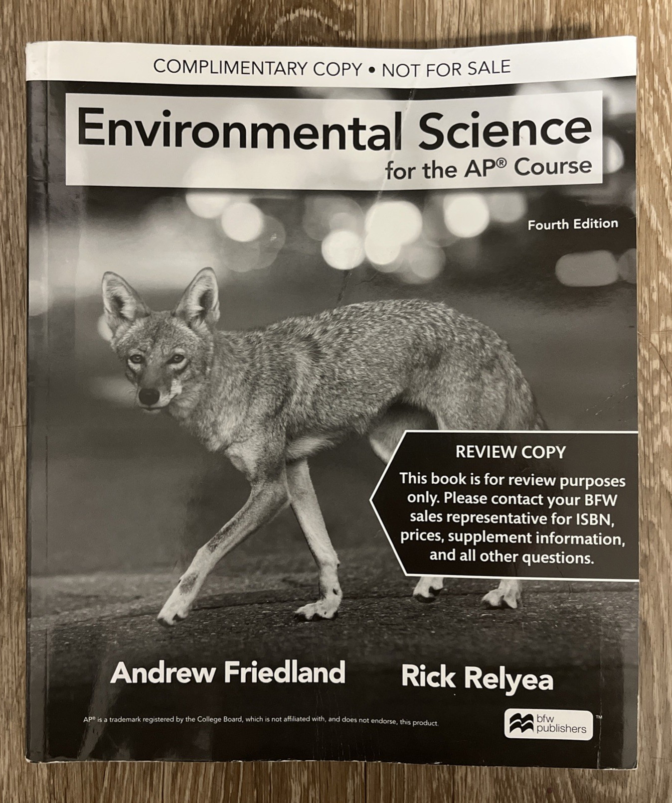 Environmental Science for the AP Course – by Friedland and Relyea – VERY GOOD