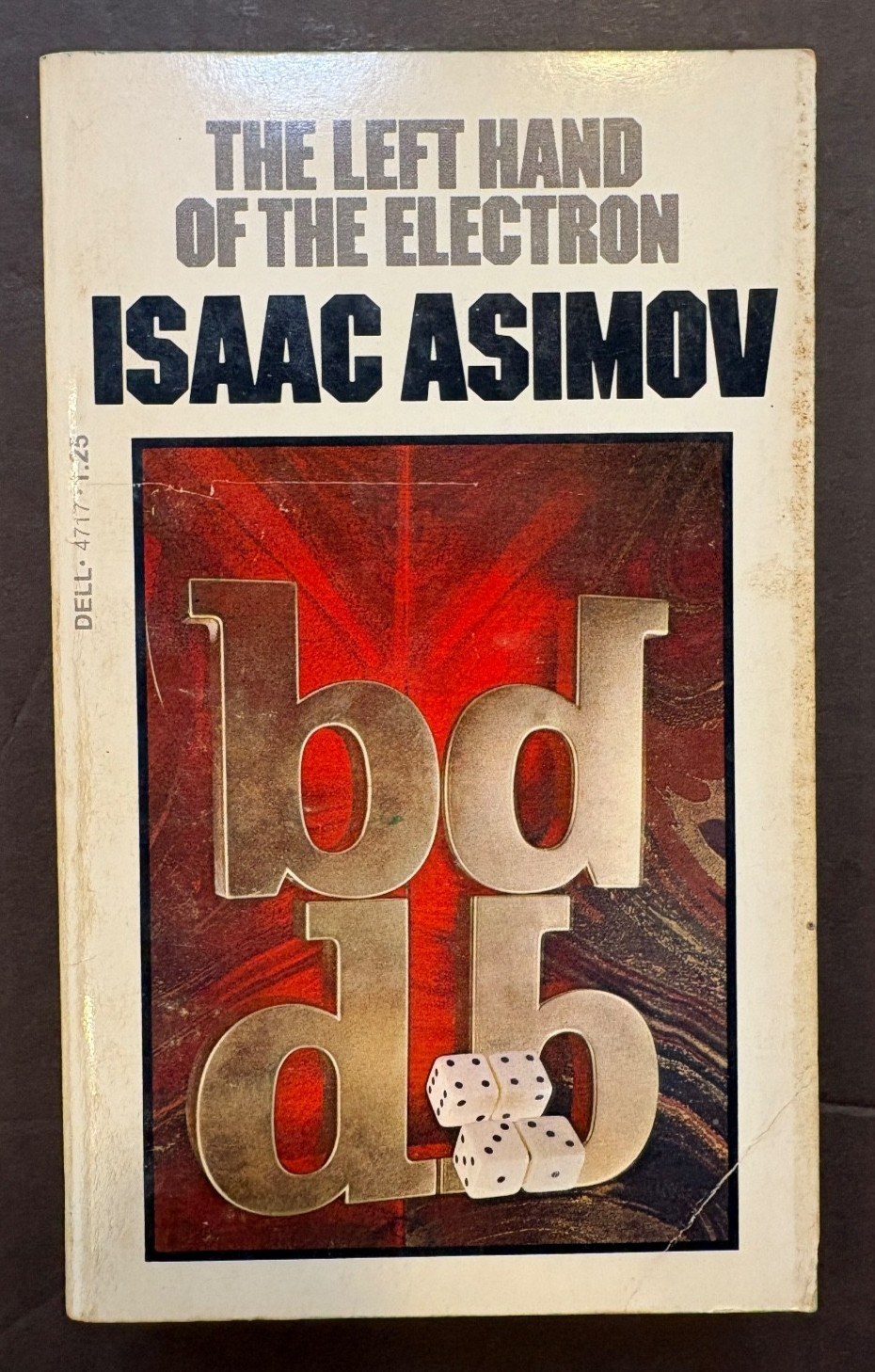 The Left Hand of the Electron / ISAAC ASIMOV / Science / 1972 / PB / 254 pages