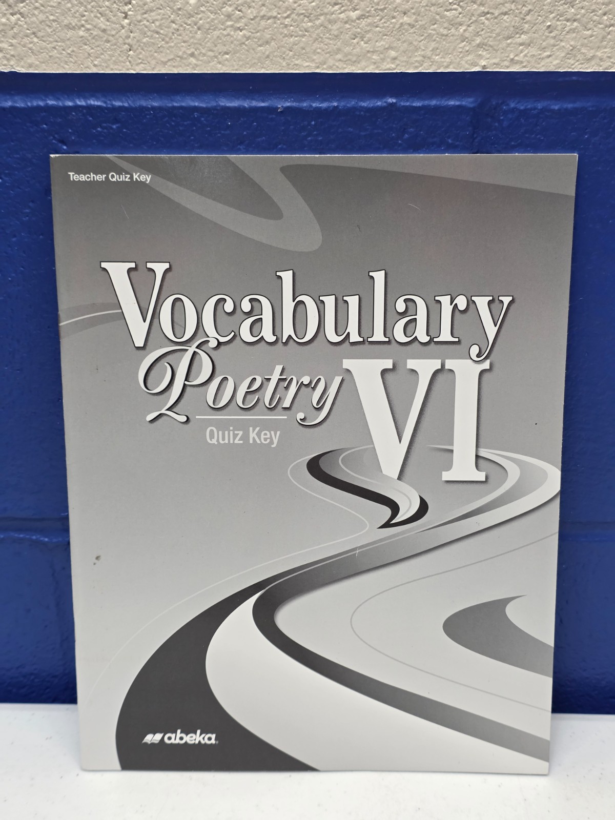 Vocabulary Poetry VI – Teacher Quiz Key – Fifth Edition – Abeka English 12th