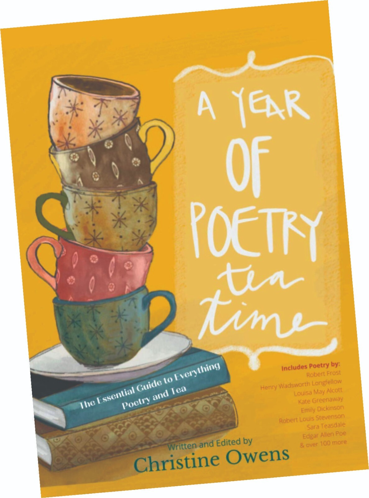 A YEAR OF POETRY; THE ESSENTIAL GUIDE TO EVERYTHING POETRY AND TEA