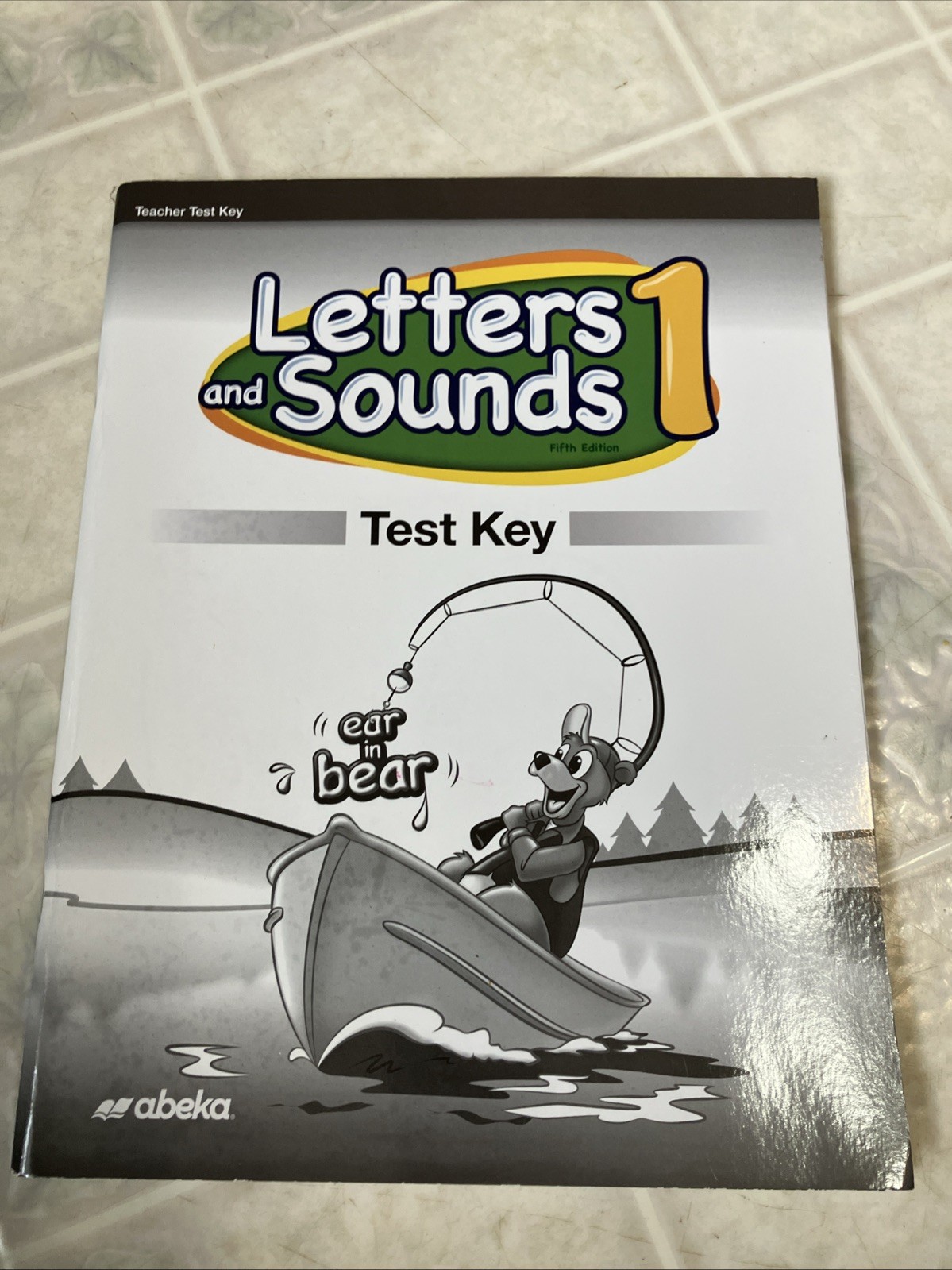 Abeka Letters and Sounds 1 Teacher Test Key Fifth Edition Homeschool 2015
