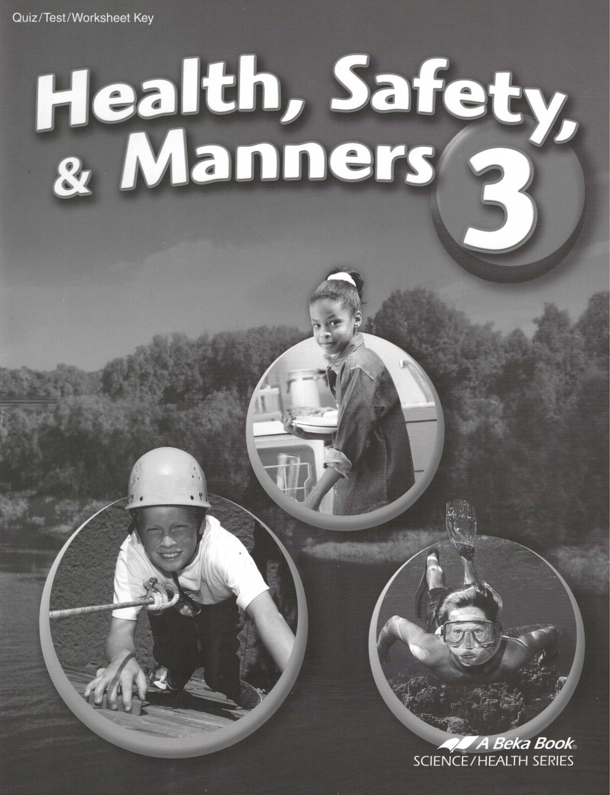 Abeka Health, Safety & Manners Quiz/Test/Worksheet Teacher Key 3rd Grade