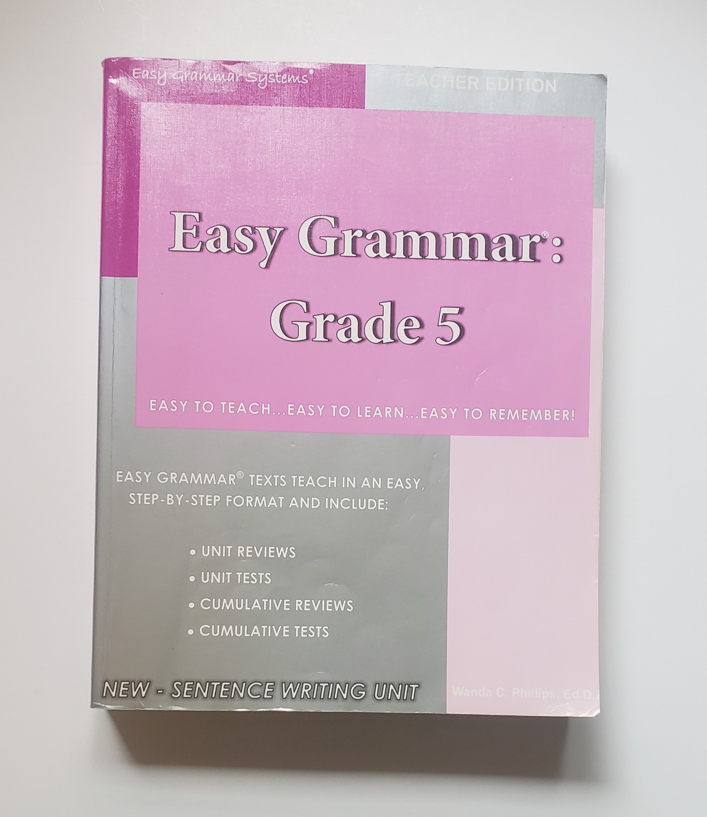 LIKE NEW! Easy Grammar : Grade 5 teacher Edition by Wanda C. Phillips paperback