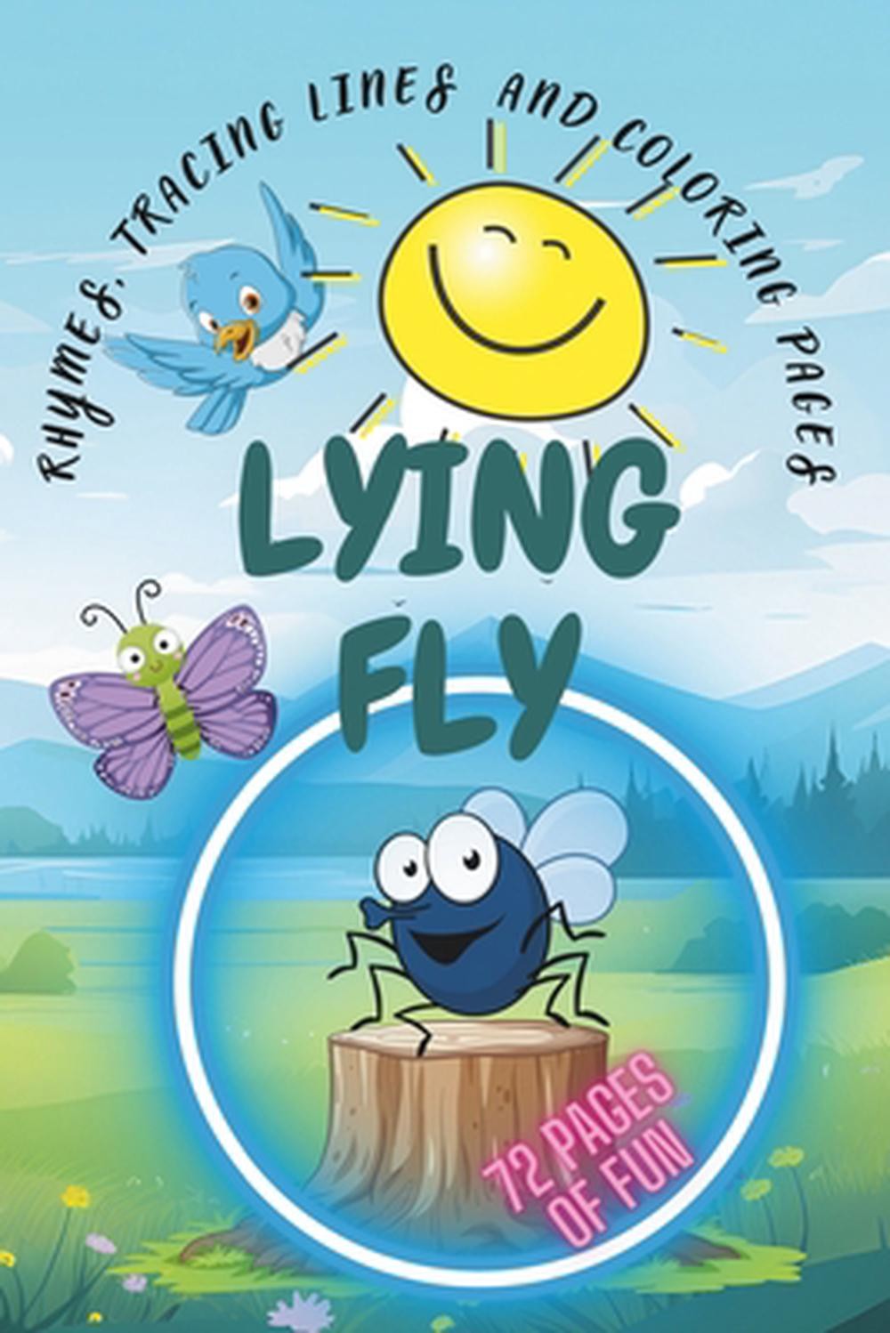 Lying Fly – Nursery Rhymes Book for preschool and kids age 3-8: My First Book of