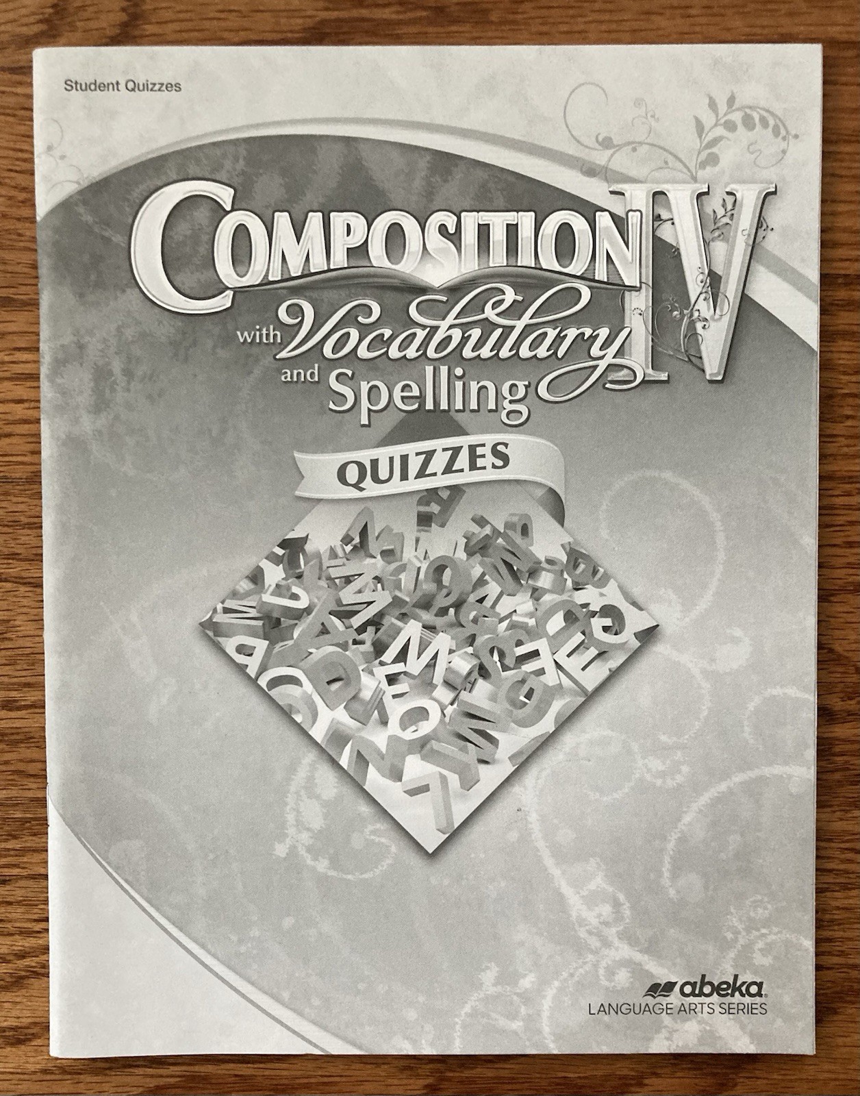Abeka Composition with Vocabulary and Spelling IV Quizzes