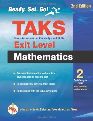 TEXAS TAKS EXIT-LEVEL MATHEMATICS 2ND EDITION By The Editors Of Rea *Excellent*