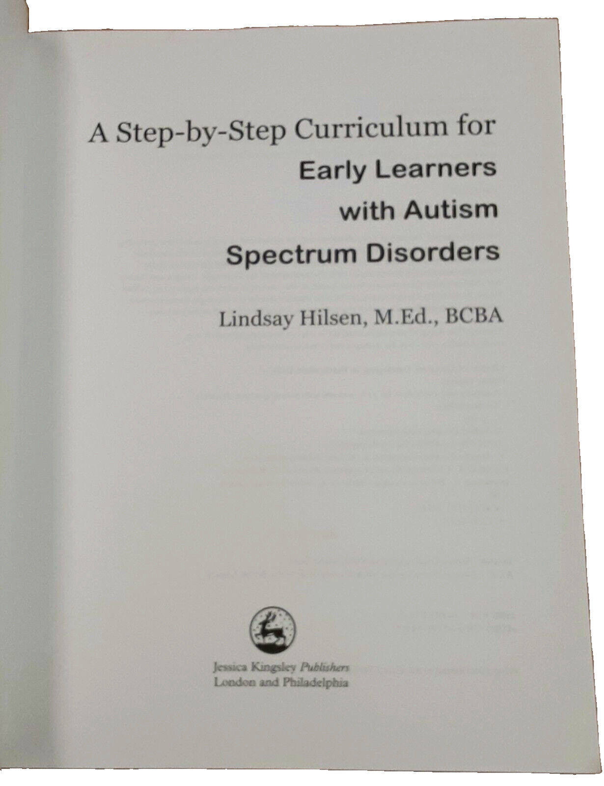 A Step-By-Step Curriculum for Early Learners with Autism Spectrum Disorders w/CD