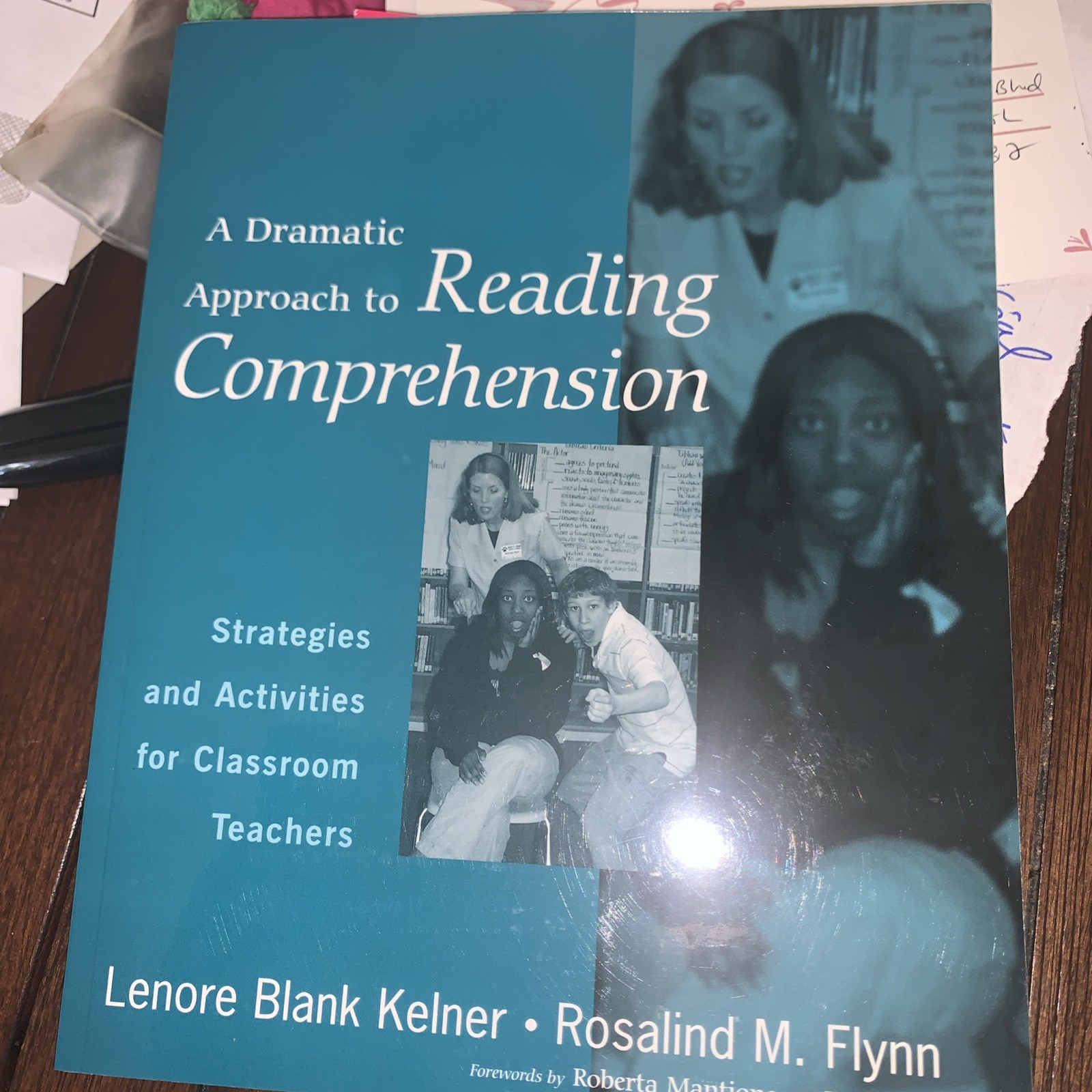 A Dramatic Approach to Reading Comprehension: Strategies and Activities for: New