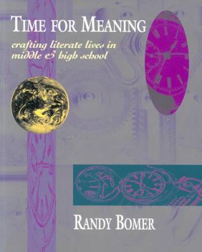 Time for Meaning: Crafting Literate Lives in Middle & High School – GOOD