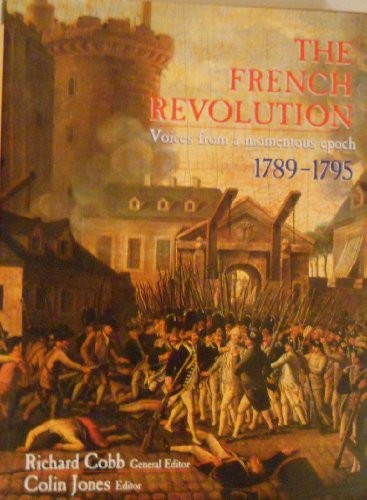 The French Revolution: Voices from a Momentous Epoc… by Cobb, Richard Hardback