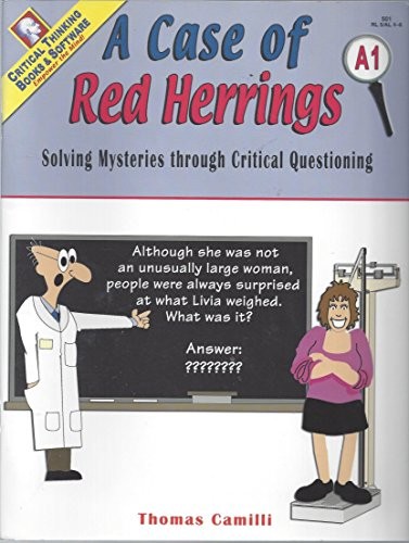 A CASE OF RED HERRINGS: SOLVING MYSTERIES THROUGH CRITICAL By Thomas Camilli VG+