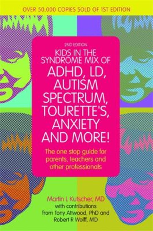 Kids in the Syndrome Mix of ADHD, LD, Autism Spectrum, Tourette’s