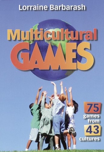 Multicultural Games By Lorraine Barbarash