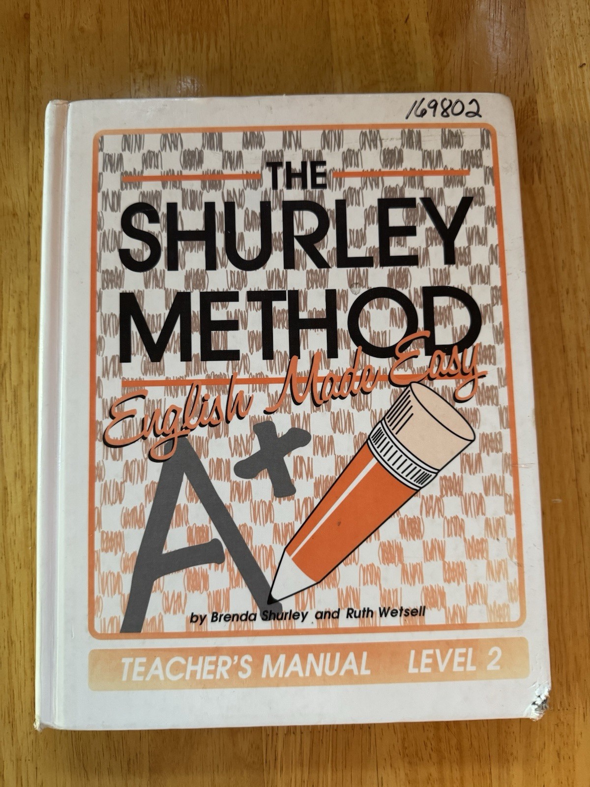 THE SHURLEY METHOD – ENGLISH MADE EASY – TEACHERS MANUAL – By Brenda Shurley